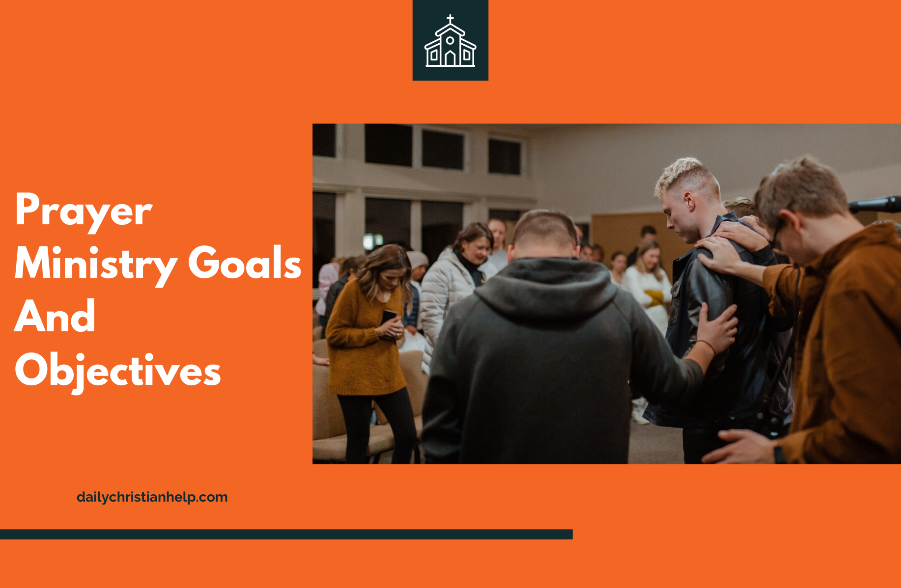 8 Prayer Ministry Goals And Objectives For Effective Teams